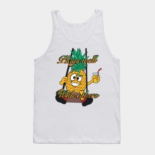 Pineapple Casanova swinging plays well with others Tank Top